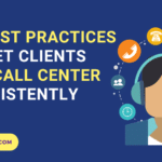 11 Best Practices To Get Clients For Call Center Consistently